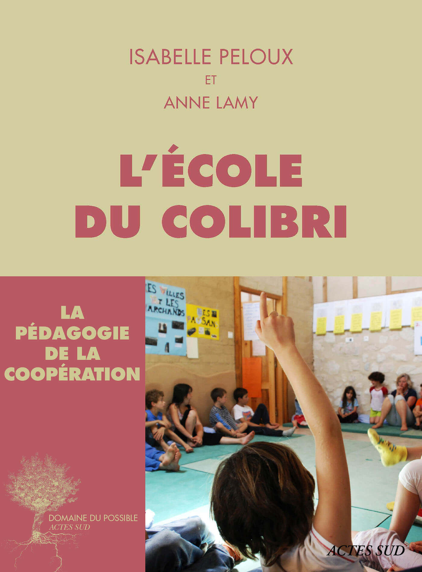 L’école du Colibri, la pédagogie de la coopération;